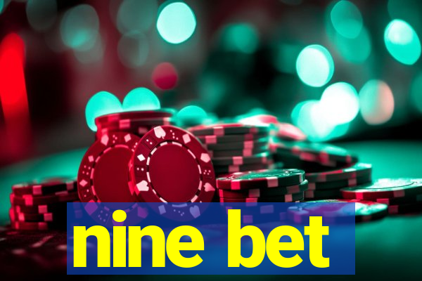 nine bet